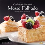 Ficha técnica e caractérísticas do produto Confeitaria Nacional: Massa Folhada - do Canapé à Sobremesa