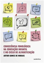 Ficha técnica e caractérísticas do produto Consciência Fonológica na Educação Infantil e no Ciclo de Alfabetização