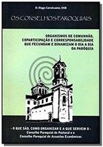 Ficha técnica e caractérísticas do produto Conselhos Paroquiais, os - Distribuidora Loyola de Livros