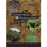 Ficha técnica e caractérísticas do produto Conservação da Biodiversidade com SIG