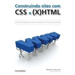 Ficha técnica e caractérísticas do produto Construindo Sites com Css e X Html - Novatec