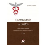 Ficha técnica e caractérísticas do produto Contabilidade de Custos - Ferreira - 10 Ed