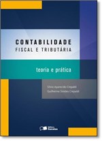 Ficha técnica e caractérísticas do produto Contabilidade Fiscal e Tributária: Teoria e Prática - Saraiva