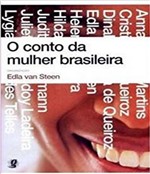 Ficha técnica e caractérísticas do produto Conto da Mulher Brasileira, o - Brochura - 3 Ed - Global