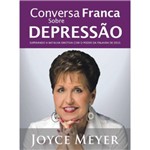 Ficha técnica e caractérísticas do produto Conversa Franca Sobre Depressão - Joyce Meyer