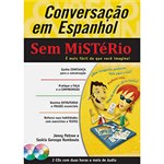 Conversação em Espanhol: Sem Mistério (Inclui Cd de Áudio)