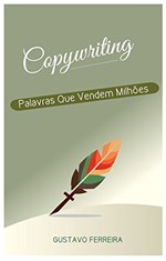 Ficha técnica e caractérísticas do produto Copywriting - Palavras que Vendem Milhoes