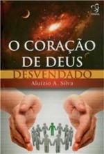Ficha técnica e caractérísticas do produto Coração de Deus Desvendado, o - Editora Videira