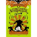 Ficha técnica e caractérísticas do produto Corcunda de Notre Dame, O: Coleção Eternamente Clássicos