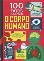 Ficha técnica e caractérísticas do produto Corpo Humano, o - 100 Fatos Incriveis - Usborne (nobel)