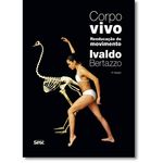 Ficha técnica e caractérísticas do produto Corpo Vivo: Reeducacao do Movimento