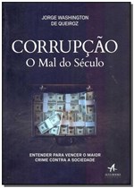 Ficha técnica e caractérísticas do produto Corrupção - o Mal do Seculo - Alta Books