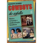 Ficha técnica e caractérísticas do produto Cowboys do asfalto