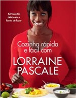 Ficha técnica e caractérísticas do produto Cozinha Rapida e Facil com Lorraine Pascale - Agir