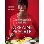 Ficha técnica e caractérísticas do produto Cozinha Rapida e Facil com Lorraine Pascale