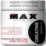 Ficha técnica e caractérísticas do produto Creatine Max - Suplemento Alimentar 300G - Max Titanium