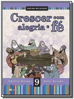 Ficha técnica e caractérísticas do produto CRESCER COM ALEGRIA e FE - 9o ANO - Ftd