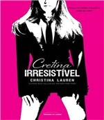 Ficha técnica e caractérísticas do produto Cretina Irresistivel - Vol 04 - Universo dos Livros