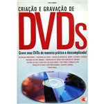 Ficha técnica e caractérísticas do produto Criação e Gravação de Dvds