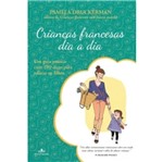 Ficha técnica e caractérísticas do produto Criancas Francesas Dia a Dia - Fontanar
