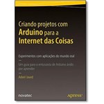 Ficha técnica e caractérísticas do produto Criando Projetos com Arduino para a Internet das Coisas - Novatec - 1