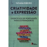 Ficha técnica e caractérísticas do produto Criatividade e Expressao - Exercicios de Portugues para Estrangeiros