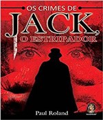 Ficha técnica e caractérísticas do produto Crimes de Jack o Estripador, os - Madras