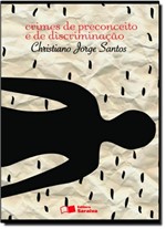 Ficha técnica e caractérísticas do produto Crimes de Preconceito e de Discriminação - Saraiva