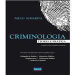 Ficha técnica e caractérísticas do produto Criminologia - Teoria e Pratica - 02 Ed