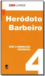 Ficha técnica e caractérísticas do produto Crise e Comunicação Corporativa - Coleção CBN Livros - Globo