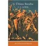 Ficha técnica e caractérísticas do produto Cronicas de Narnia - 7 Ultima Batalha