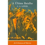 Ficha técnica e caractérísticas do produto Cronicas de Narnia, As - a Ultima Batalha - 9097
