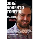 Ficha técnica e caractérísticas do produto Cronicas para Ler na Escola - Torero - Objetiva