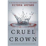 Ficha técnica e caractérísticas do produto Cruel Crown - Pb - Harper Collins