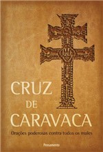 Ficha técnica e caractérísticas do produto Cruz de Caravaca - Pensamento