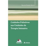 Ficha técnica e caractérísticas do produto Cuidados Paliativos Nas Unidades de Terapia Intensiva - Atheneu