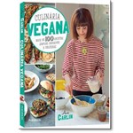 Ficha técnica e caractérísticas do produto Culinária Vegana: Mais de 100 Receitas Simples, Saudáveis e Deliciosas