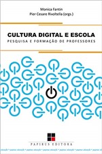 Ficha técnica e caractérísticas do produto Cultura Digital e Escola: Pesquisa e Formação de Professores