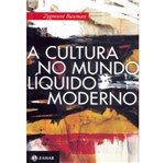 Ficha técnica e caractérísticas do produto Cultura no Mundo Liquido Moderno, a - Zahar