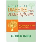Ficha técnica e caractérísticas do produto Cura do Diabetes Pela Alimentaçao Viva, a