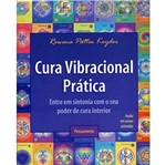 Ficha técnica e caractérísticas do produto Cura Vibracional Pratica - Pensamento