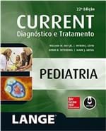 Ficha técnica e caractérísticas do produto Current Pediatria: Diagnostico e Tratamento
