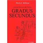 Ficha técnica e caractérísticas do produto Curso Básico de Latim II: Gradus Secundus - CATAVENTO DISTRIBUIDORA de LIVROS LTDA.