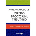 Ficha técnica e caractérísticas do produto Curso Completo de Direito Processual Tributário - 2ª Ed. 2018