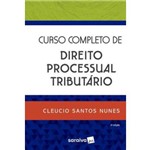Ficha técnica e caractérísticas do produto Curso Completo de Direito Processual Tributario - 2ª Ed
