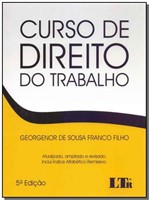 Ficha técnica e caractérísticas do produto Curso de Direito do Trabalho - 05Ed/19 - Ltr Editora