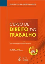 Ficha técnica e caractérísticas do produto Curso de Direito do Trabalho - 10ª Ed. 2016 - Forense