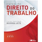 Ficha técnica e caractérísticas do produto Curso de Direito do Trabalho - Leite - Saraiva - 7 Ed - 1