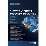 Ficha técnica e caractérísticas do produto Curso de Direito e Processo Eletrônico - 4ª Edição (2018)