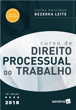 Ficha técnica e caractérísticas do produto Curso de Direito Processual do Trabalho - 16ª Ed. 2018 - Saraiva